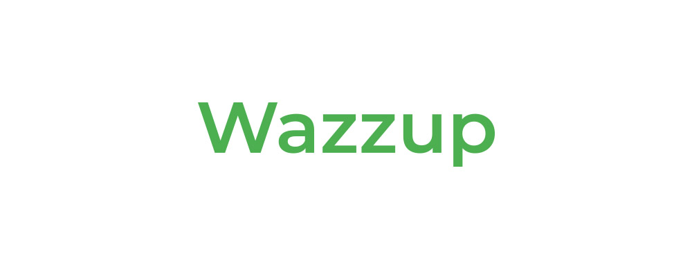Wazzup